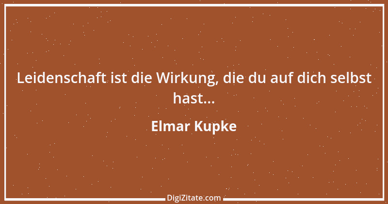 Zitat von Elmar Kupke 705