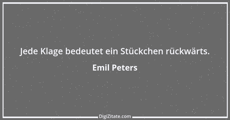 Zitat von Emil Peters 10