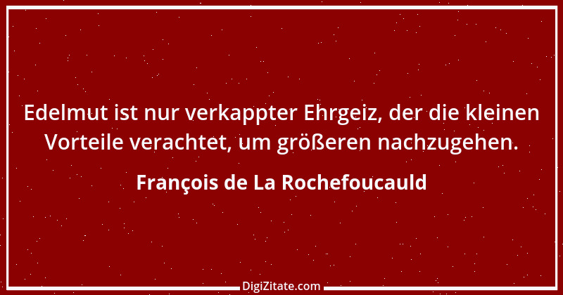 Zitat von François de La Rochefoucauld 288