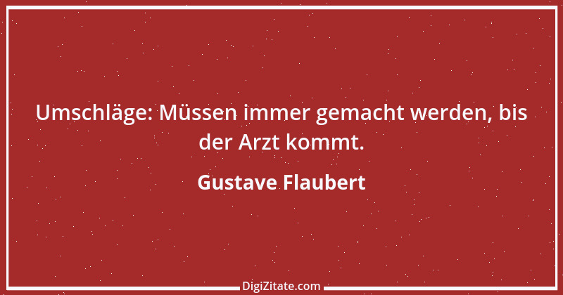 Zitat von Gustave Flaubert 218