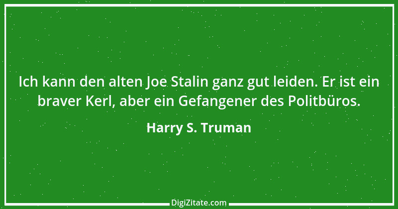 Zitat von Harry S. Truman 1