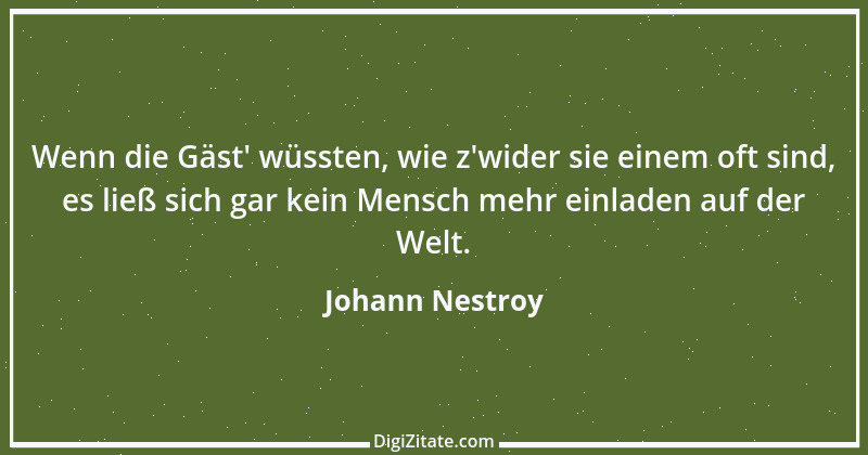 Zitat von Johann Nestroy 23