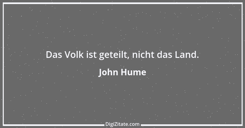 Zitat von John Hume 1