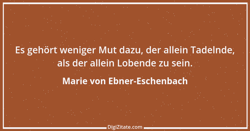 Zitat von Marie von Ebner-Eschenbach 343