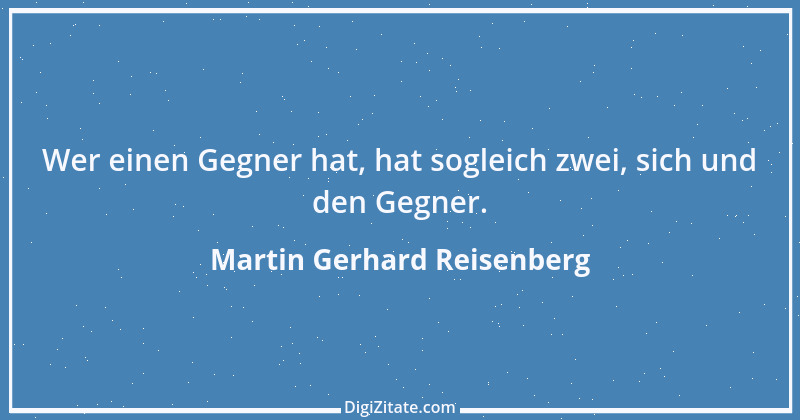 Zitat von Martin Gerhard Reisenberg 2690