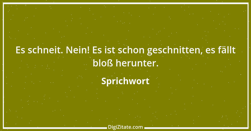 Zitat von Sprichwort 10367