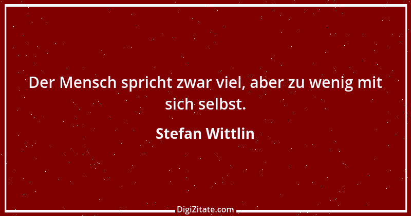 Zitat von Stefan Wittlin 84