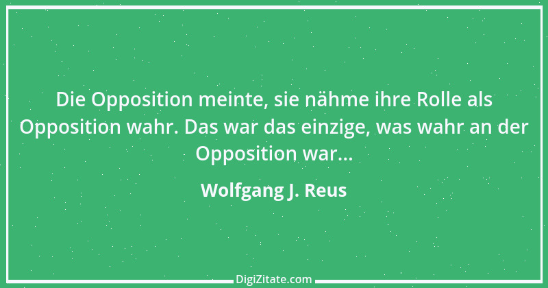 Zitat von Wolfgang J. Reus 215