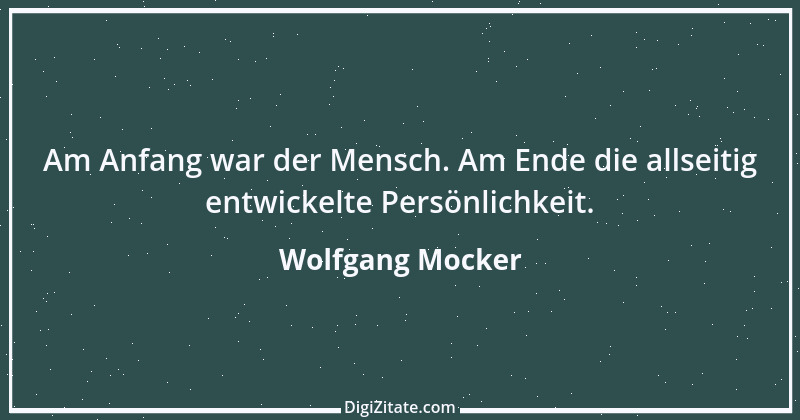 Zitat von Wolfgang Mocker 396