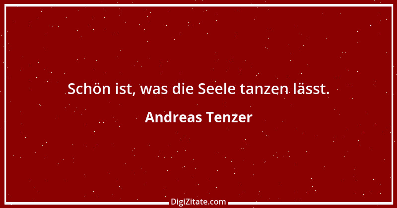 Zitat von Andreas Tenzer 134