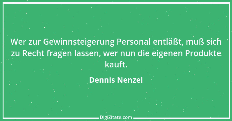 Zitat von Dennis Nenzel 1