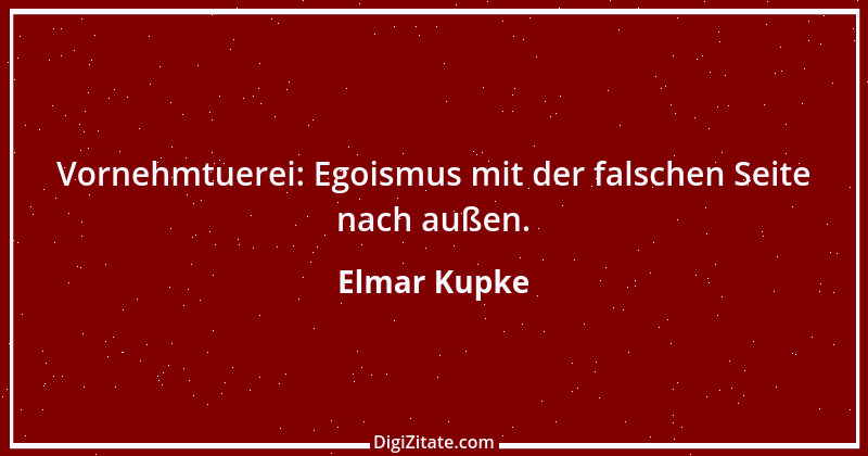 Zitat von Elmar Kupke 121