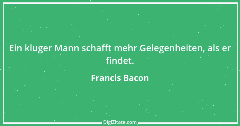 Zitat von Francis Bacon 45