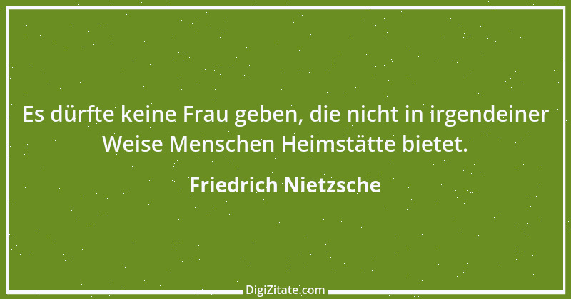 Zitat von Friedrich Nietzsche 1728