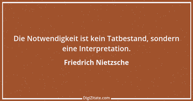 Zitat von Friedrich Nietzsche 728