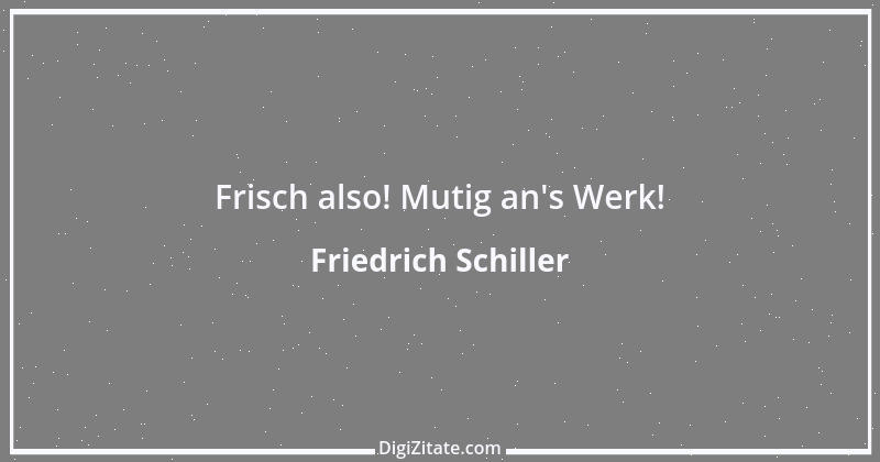 Zitat von Friedrich Schiller 308