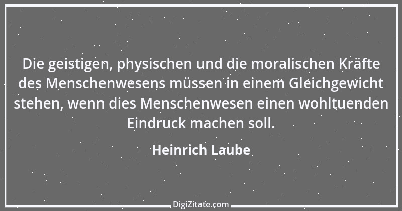 Zitat von Heinrich Laube 42