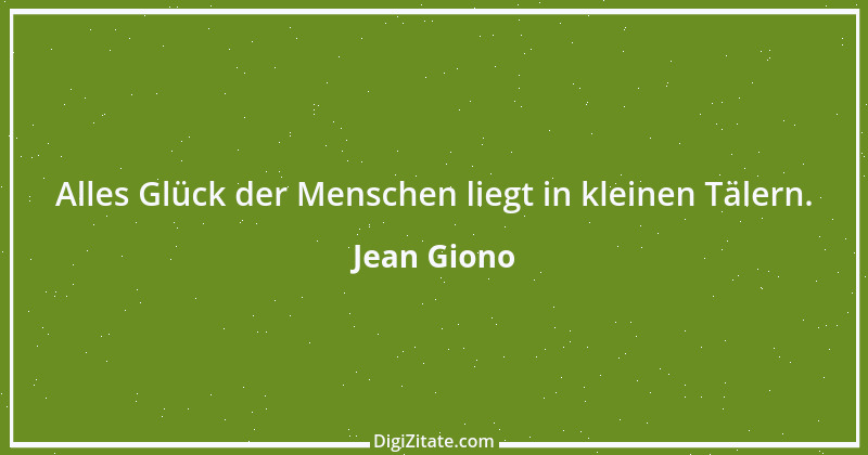 Zitat von Jean Giono 26