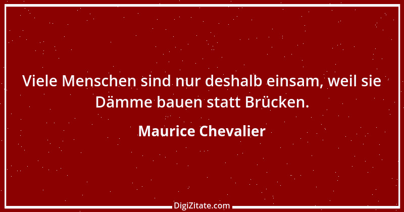 Zitat von Maurice Chevalier 26