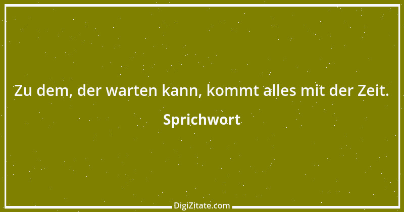 Zitat von Sprichwort 11783