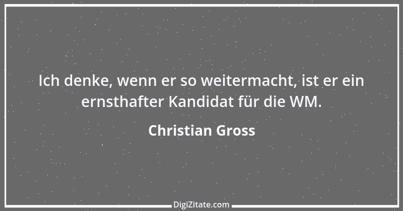 Zitat von Christian Gross 3