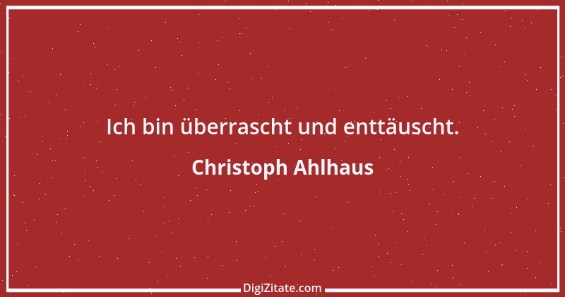 Zitat von Christoph Ahlhaus 2