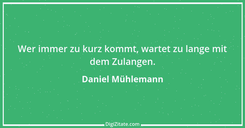 Zitat von Daniel Mühlemann 265