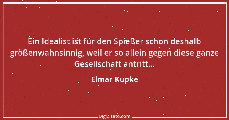 Zitat von Elmar Kupke 706