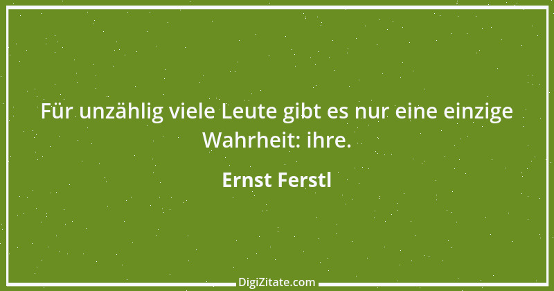 Zitat von Ernst Ferstl 1817