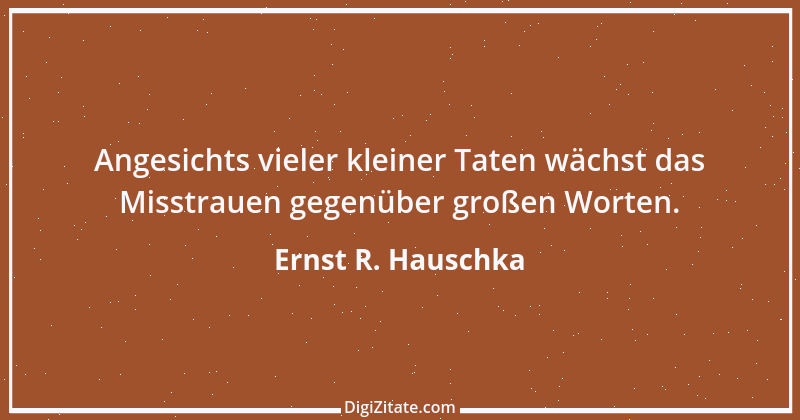 Zitat von Ernst R. Hauschka 32