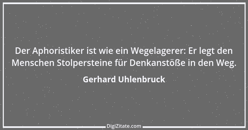 Zitat von Gerhard Uhlenbruck 196