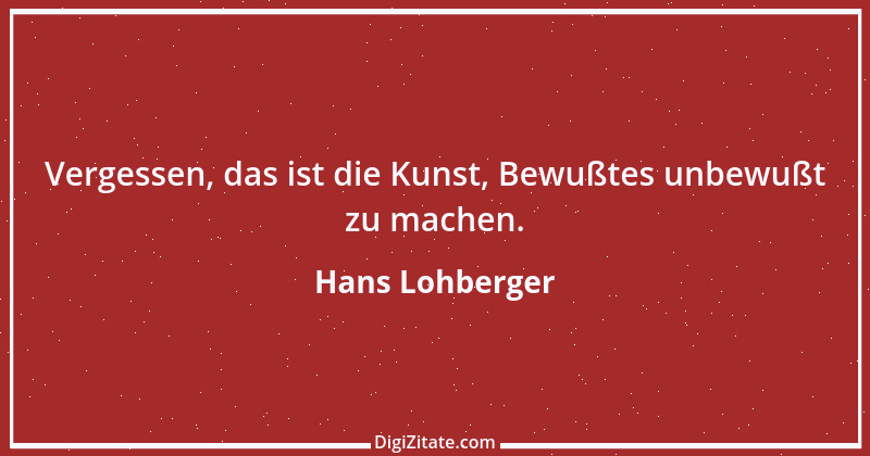 Zitat von Hans Lohberger 24