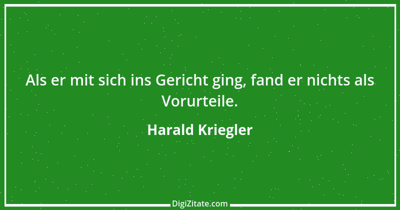 Zitat von Harald Kriegler 18