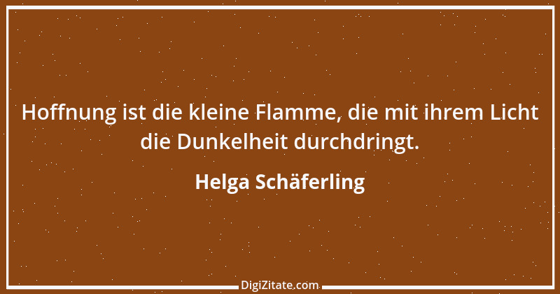 Zitat von Helga Schäferling 131