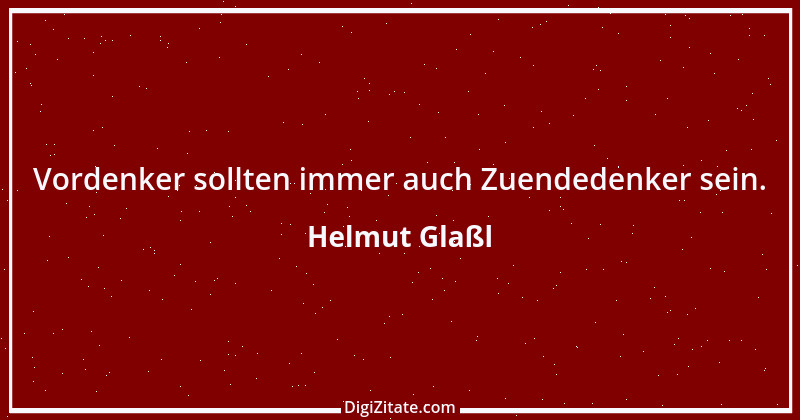 Zitat von Helmut Glaßl 328