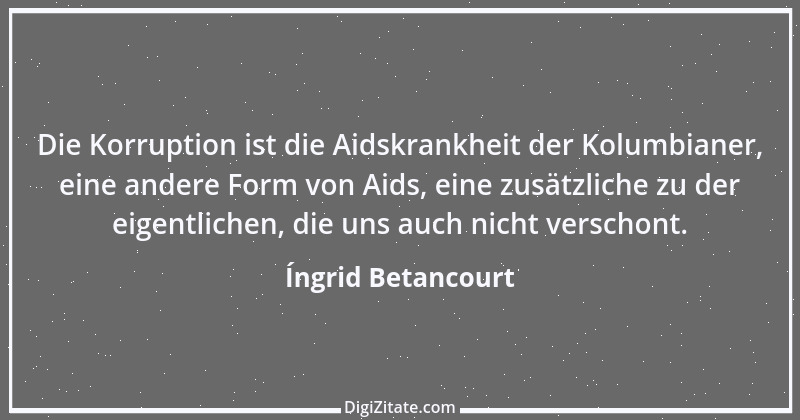 Zitat von Íngrid Betancourt 1