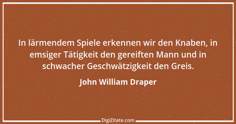 Zitat von John William Draper 9