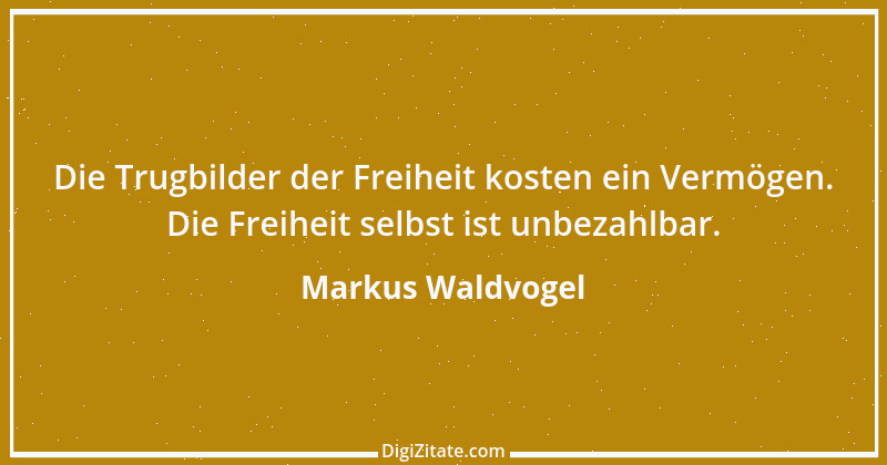 Zitat von Markus Waldvogel 3