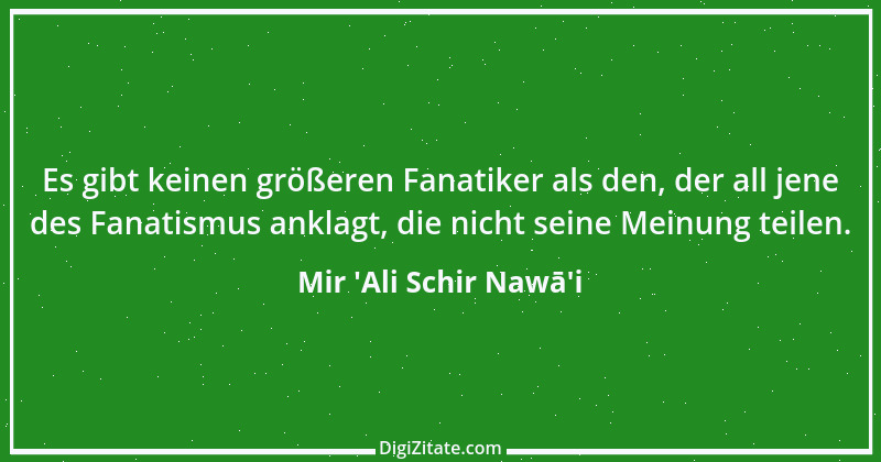 Zitat von Mir 'Ali Schir Nawā'i 1