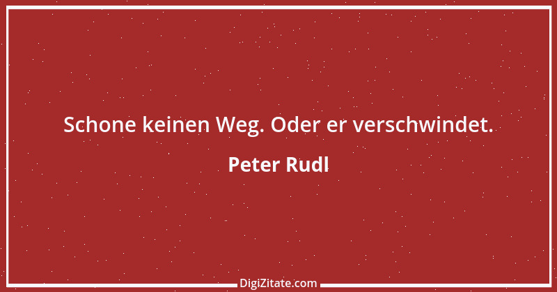 Zitat von Peter Rudl 1650