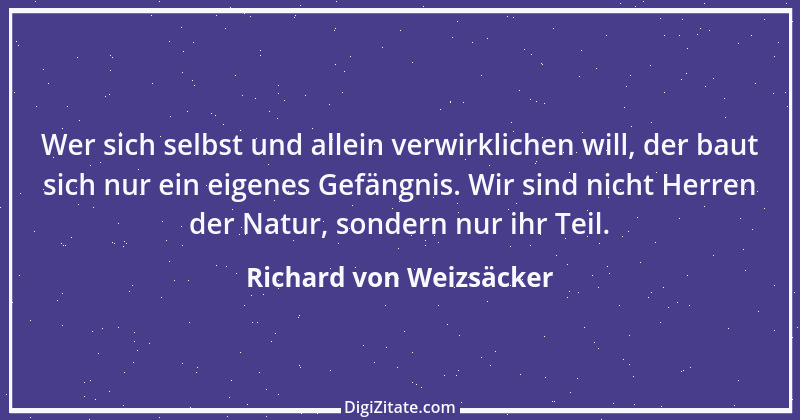 Zitat von Richard von Weizsäcker 66