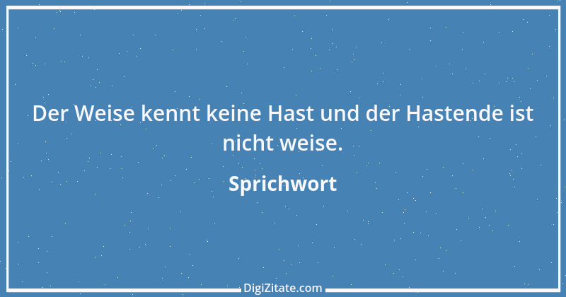 Zitat von Sprichwort 4368