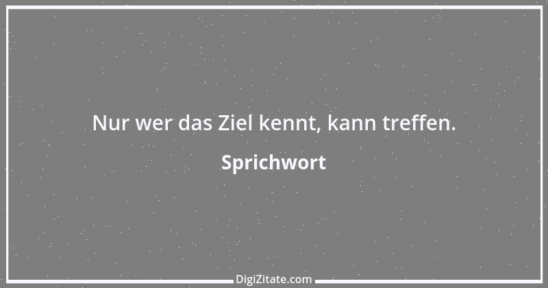 Zitat von Sprichwort 8368