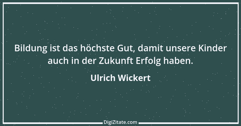 Zitat von Ulrich Wickert 29