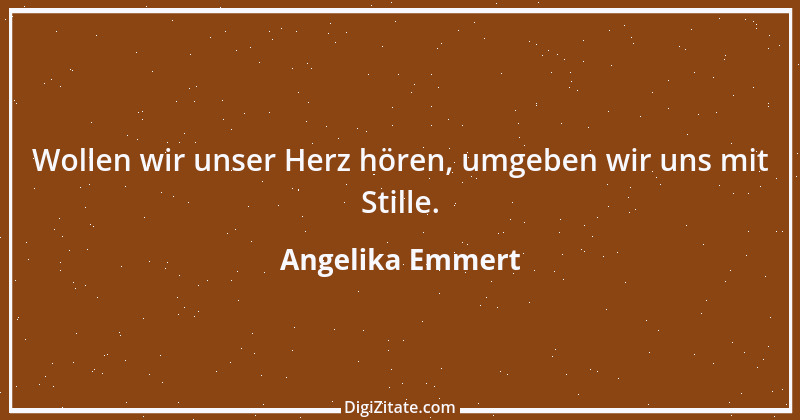 Zitat von Angelika Emmert 24