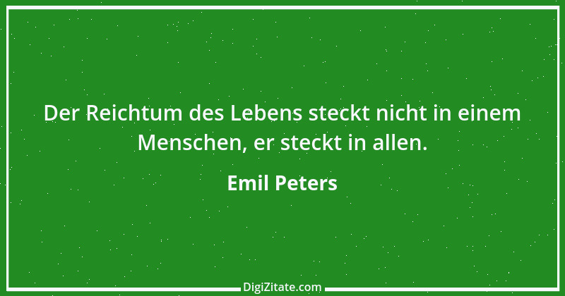 Zitat von Emil Peters 12