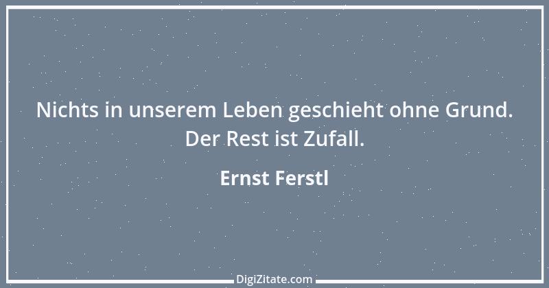 Zitat von Ernst Ferstl 818