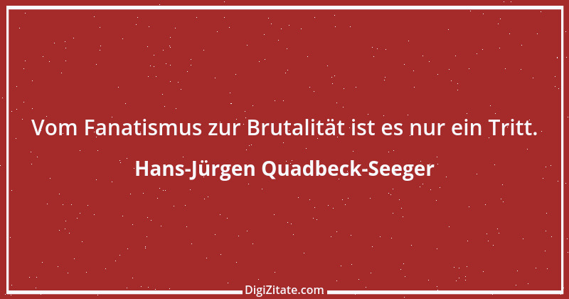 Zitat von Hans-Jürgen Quadbeck-Seeger 5