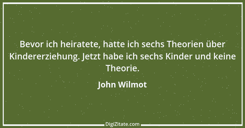 Zitat von John Wilmot 1