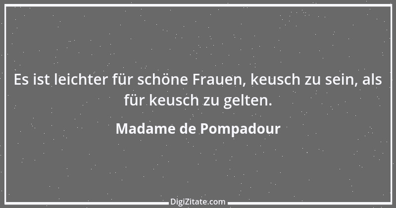 Zitat von Madame de Pompadour 5